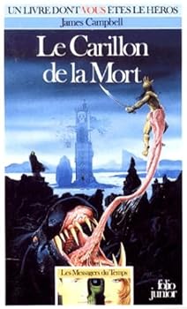 Le Carillon De La Mort - Book #1 of the Les Messagers du Temps