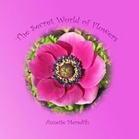 The Secret World of Flowers 1511995424 Book Cover