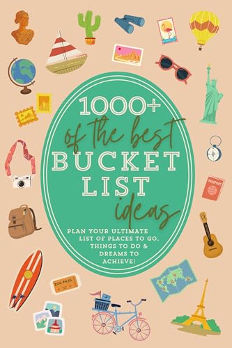 1000+ of the Best Bucket List Ideas: Your Ultimate Bucket List Travel Book and Adventure Guide with World Travel Bucket List Trips, Vacation Ideas, Road Trips Across America USA (Bucket List Book) image 2