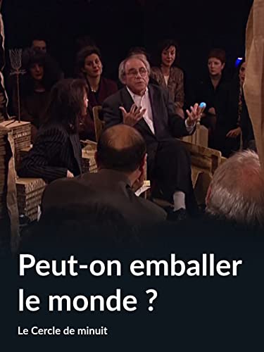 Peut-on emballer le monde ? (Le Cercle de minuit)