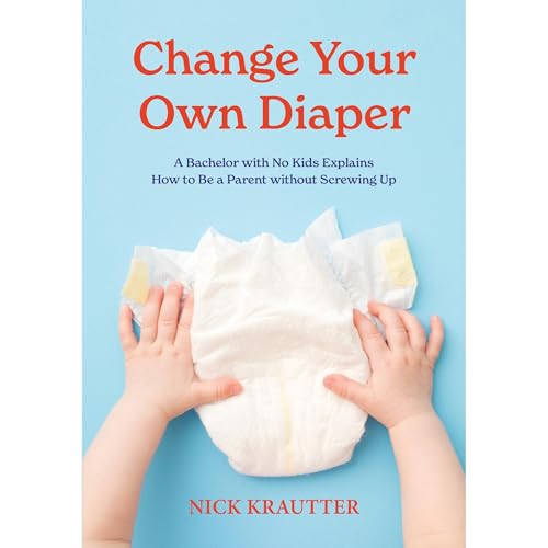 Change Your Own Diaper by Nick Krautter episode artwork