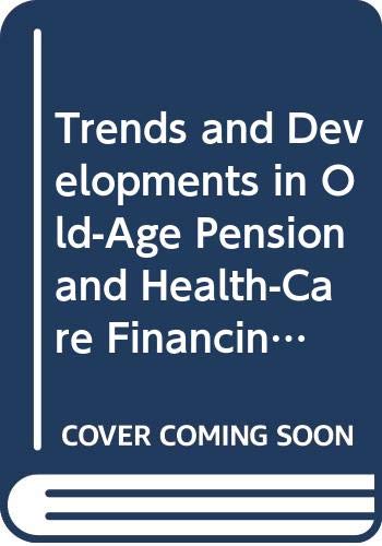 Trends and Developments in Old-Age Pension and Health-Care Financing in Europe During the 1990s (Trends in Social Cohesion)