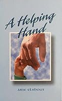 A Helping Hand: Counsel for Those Who Are Afflicted and in Distress B00153452A Book Cover