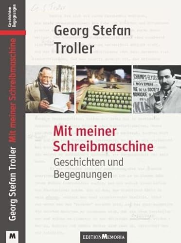 Preisvergleich Produktbild Mit meiner Schreibmaschine: Geschichten und Begegnungen