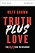 Truth Plus Love Bible Study Guide: The Jesus Way to Influence