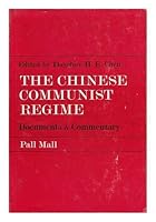 The Chinese Communist Regime; Documents and Commentary B0006D7AAE Book Cover