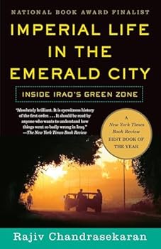 Paperback Imperial Life in The Emerald City: Inside Iraq's Green Zone Book