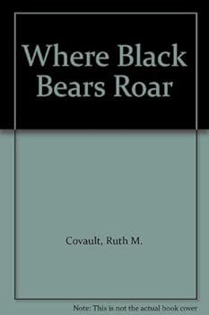 Paperback Where Black Bears Roar Book