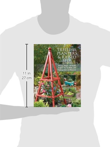 image for Cool Springs Press Trellises, Planters & Raised Beds: 50 Easy, Unique,