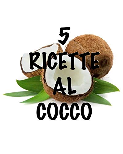 5 Ricette al cocco