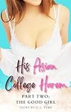 His Asian College Harem: Part Two: The Good Girl