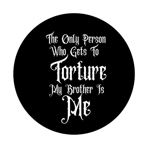 THE ONLY PERSON TO TORTURE MY BRO, WEDNESDAY'S FAMILY GOTHIC PopSockets Swappable PopGrip, Black - Image 3