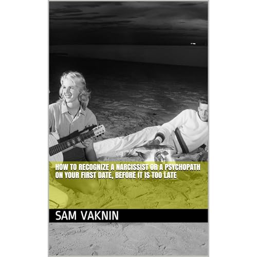 How to Recognize a Narcissist or a Psychopath on Your First Date, before It is Too Late Audiolibro Por Sam Vaknin arte de por