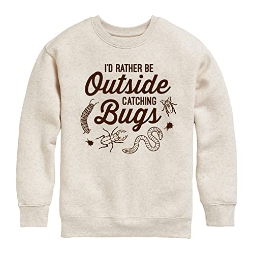Instant Message - Rather Be Outside Catching Bugs - Toddler & Youth Crewneck Fleece Sweatshirt
