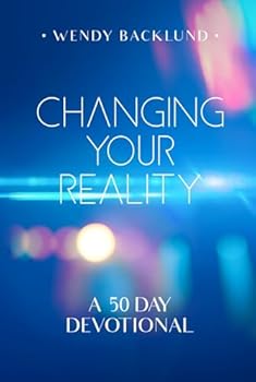 Hardcover Changing Your Reality: A 50 Day Devotional Book