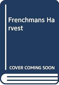 Frenchman's Harvest