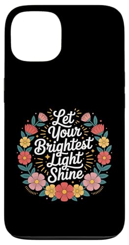 Let Your Brightest Light Shine ���`�x�[�V�������}�C���_�[ - �X�}�z�P�[�X iPhone 13 �p