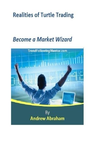 CREATESPACE Realities of Turtle Trading: Become a Market Wizard (Trend Following Mentor)