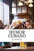 Humor Cubano 1518753795 Book Cover
