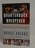 BRUCE ARIANS signed 'The Quarterback Whisperer: How to Build an Elite NFL Quarterback' HARDCOVER Book FIRST EDITION