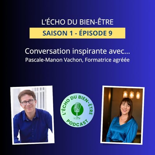 Conversation inspirante avec Pascale-Manon Vachon, Formatrice agréée