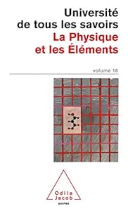 L'Université de tous les savoirs, numéro 16 : La Physique et les Eléments