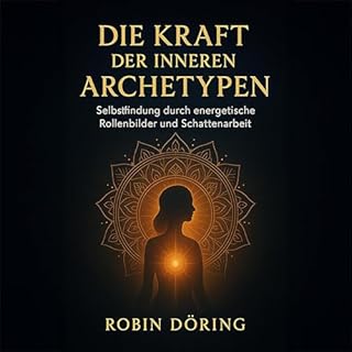 Die Kraft der inneren Archetypen Titelbild