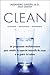 Clean - Eliminer - Restaurer - R&Atilde;&copy;g&Atilde;&copy;n&Atilde;&copy;rer (French Edition)