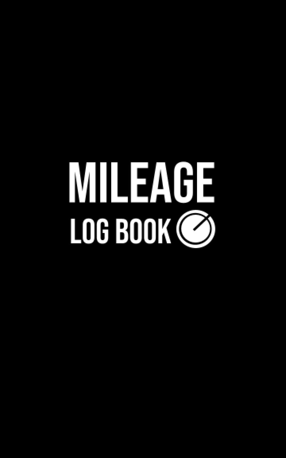 Mileage Log Book: Auto Mileage Tracker | Record Daily Car Distance Traveled | Vehicle Business Log Book for Taxes | small 5x8 Inches