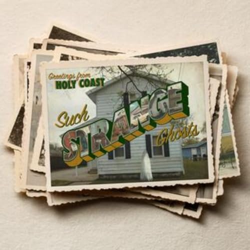 Holy Coast - Such Strange Ghosts cover art