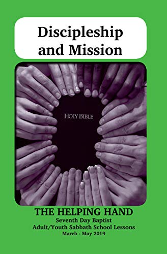 Helping Hand: March - May 2019: Discipleship and Mission (The Helping Hand in Bible Study Book 1352) (English Edition)