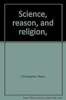 Science, reason, and religion, 0879750278 Book Cover