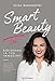 Smart beauty. Lei. Ridisegna la tua immagine. Una guida pratica per scoprire la tua autentica bellezza immagine