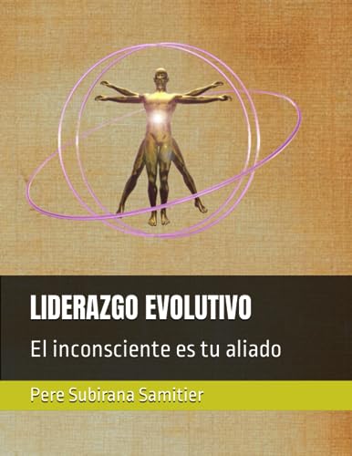 Liderazgo Evolutivo: El inconsciente es tu aliado