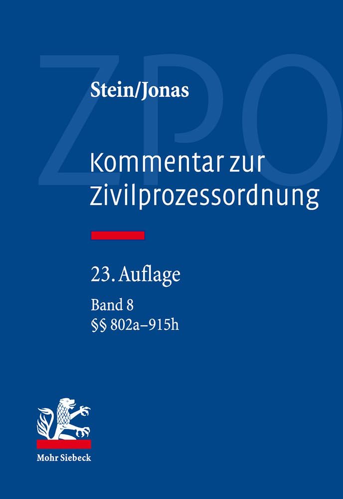 Kommentar zur Zivilprozessordnung: Band 8: §§ 802a-915h