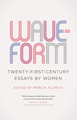Waveform: Twenty-First-Century Essays by Women (English Edition)