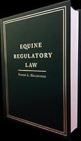Equine Regulatory Law 1935497537 Book Cover