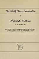 The Art Of Cross-Examination 1636003478 Book Cover