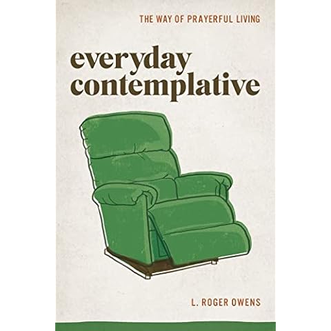 Everyday Contemplative: The Way of Prayerful Living Cover