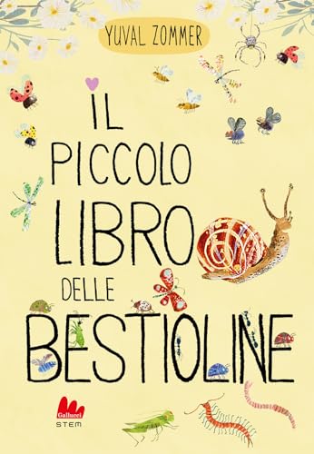 Il piccolo libro delle bestioline. Ediz. a color