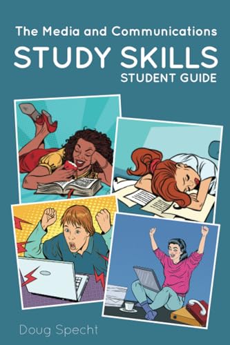 The Media And Communications Study Skills Student Guide