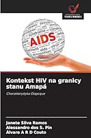 Kontekst HIV na granicy stanu Amapá 620925960X Book Cover