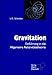 Produktbild Gravitation. Einführung in die Allgemeine Relativitätstheorie.