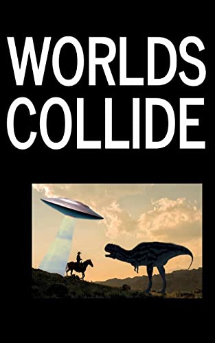 Worlds Collide view 2