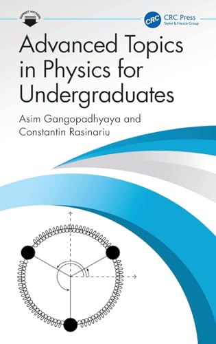 Advanced Topics in Physics for Undergraduates