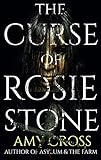 The Curse of Rosie Stone (The Ghost Story Collection)