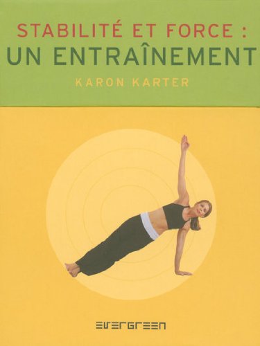 Télécharger Stabilité et force : un entraînement Livre eBook France