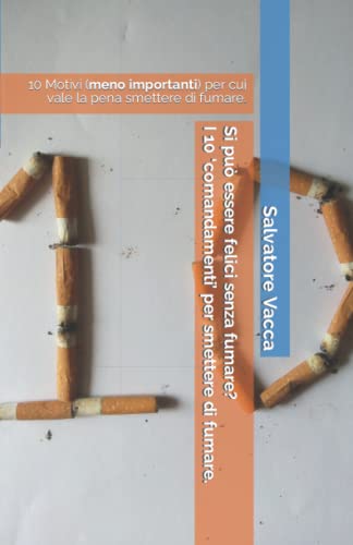 Si può essere felici senza fumare? i 10