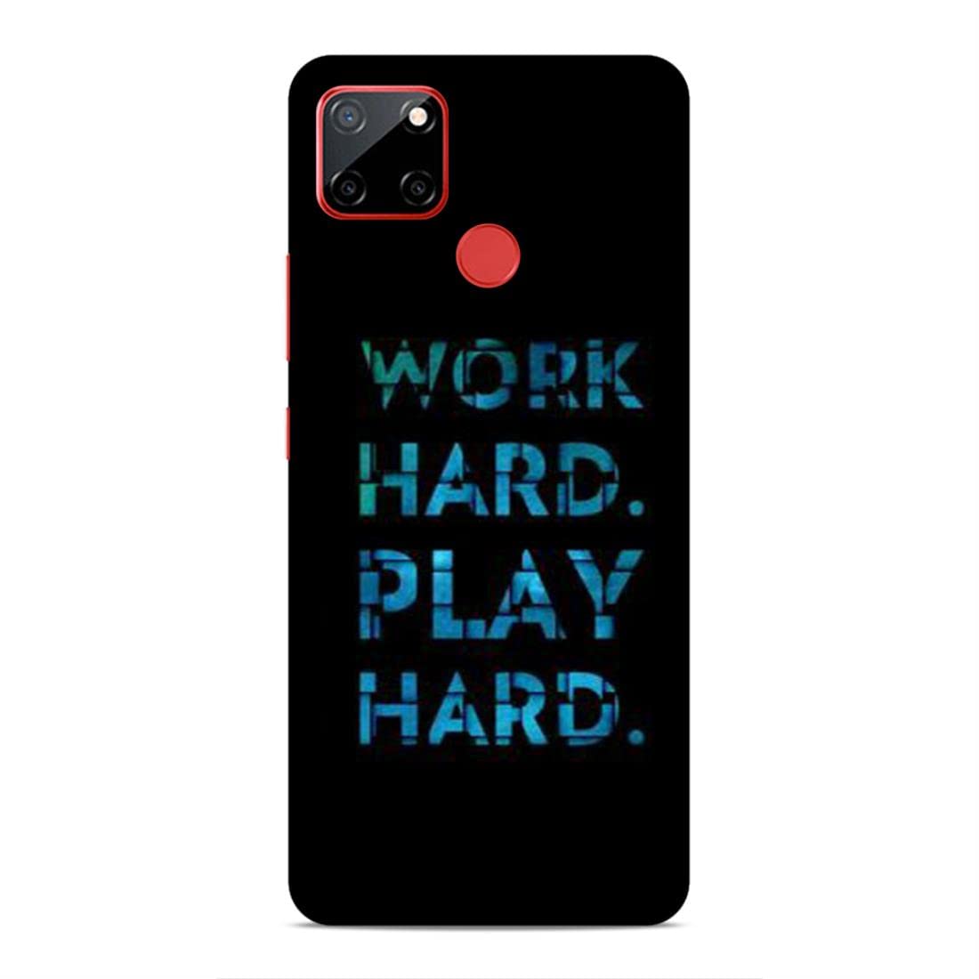 Work Hard plaay Hard/Motivational Hard Matte Finish Back Cover for Realme C12 / Narzo 20-image-9
