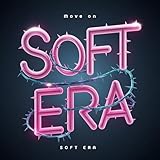 SOFT ERA - Move on